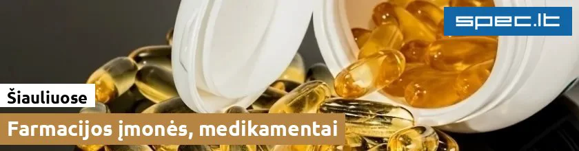 Farmacijos įmonės, medikamentai Šiauliuose | spec.lt