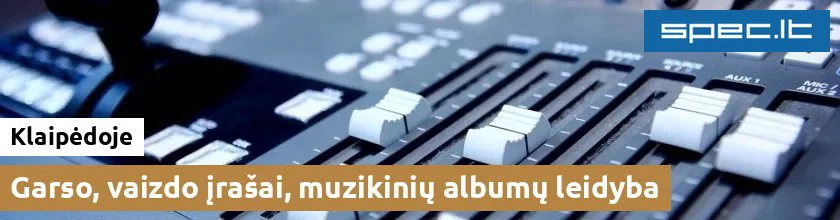 Garso, vaizdo įrašai, muzikinių albumų leidyba Klaipėdoje
