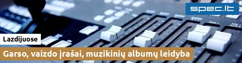 Garso, vaizdo įrašai, muzikinių albumų leidyba Lazdijuose