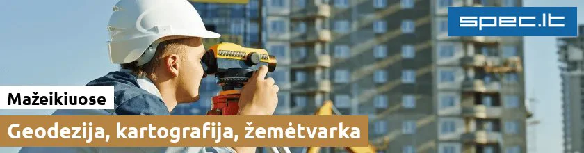 Geodezija, kartografija, žemėtvarka Mažeikiuose | spec.lt