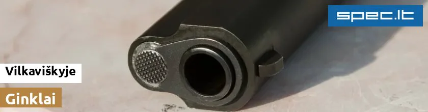 Ginklai Vilkaviškyje | spec.lt
