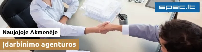 Įdarbinimo agentūros Naujojoje Akmenėje
