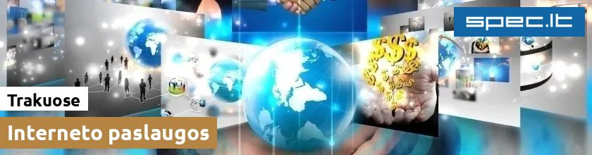 Interneto paslaugos Trakuose | spec.lt