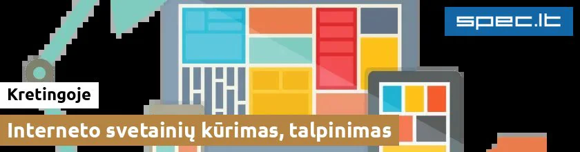 Interneto svetainių kūrimas, talpinimas Kretingoje | spec.lt