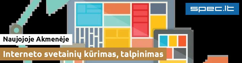 Interneto svetainių kūrimas, talpinimas Naujojoje Akmenėje