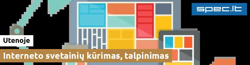 Interneto svetainių kūrimas, talpinimas Utenoje | spec.lt