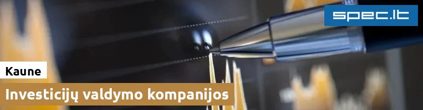 Investicijų valdymo kompanijos Kaune | spec.lt