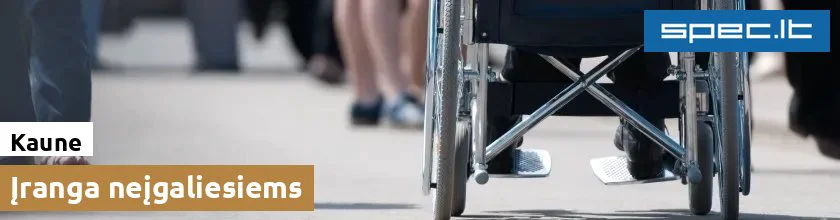 Įranga neįgaliesiems Kaune | spec.lt