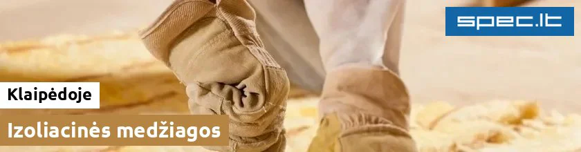 Izoliacinės medžiagos Klaipėdoje | spec.lt