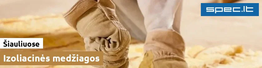 Izoliacinės medžiagos Šiauliuose | spec.lt