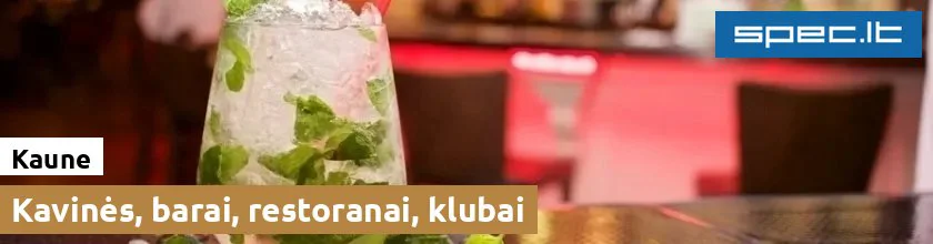 Kavinės, barai, restoranai, klubai Kaune | spec.lt