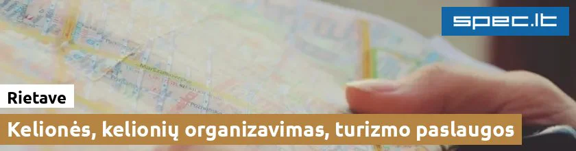 Kelionės, kelionių organizavimas, turizmo paslaugos Rietave