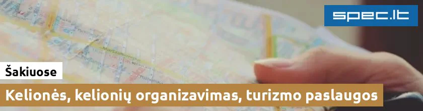 Kelionės, kelionių organizavimas, turizmo paslaugos Šakiuose