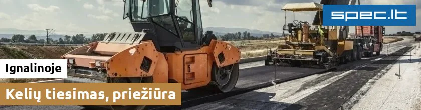 Kelių tiesimas, priežiūra Ignalinoje