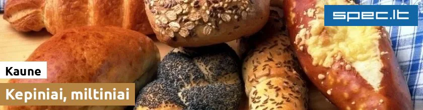 Kepiniai, miltiniai Kaune | spec.lt