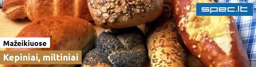 Kepiniai, miltiniai Mažeikiuose | spec.lt