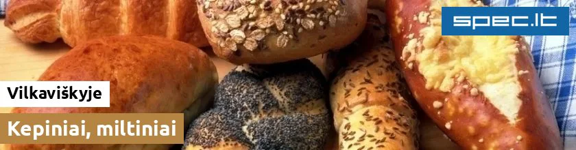 Kepiniai, miltiniai Vilkaviškyje | spec.lt