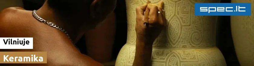 Keramika Vilniuje | spec.lt