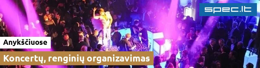 Koncertų, renginių organizavimas Anykščiuose