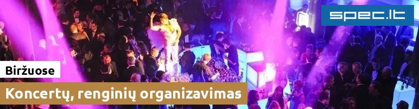 Koncertų, renginių organizavimas Biržuose | spec.lt