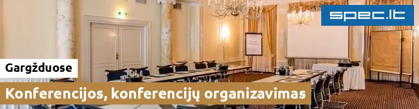 Konferencijos, konferencijų organizavimas Gargžduose