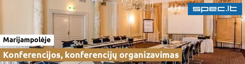 Konferencijos, konferencijų organizavimas Marijampolėje