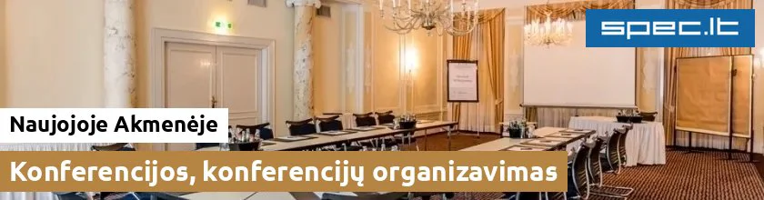 Konferencijos, konferencijų organizavimas Naujojoje Akmenėje