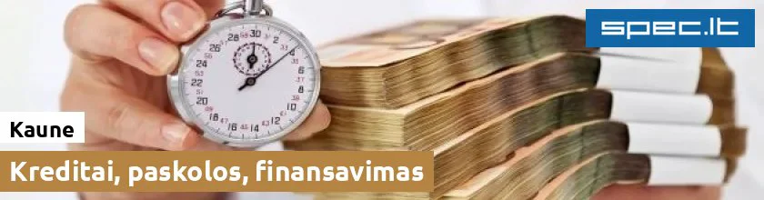 Kreditai, paskolos, finansavimas Kaune | spec.lt