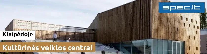 Kultūrinės veiklos centrai Klaipėdoje | spec.lt