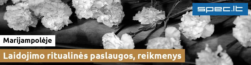 Laidojimo ritualinės paslaugos, reikmenys Marijampolėje | spec.lt