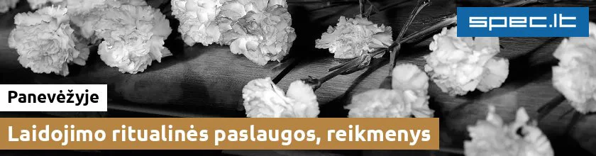 Laidojimo ritualinės paslaugos, reikmenys Panevėžyje | spec.lt