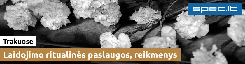 Laidojimo ritualinės paslaugos, reikmenys Trakuose