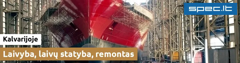 Laivyba, laivų statyba, remontas Kalvarijoje