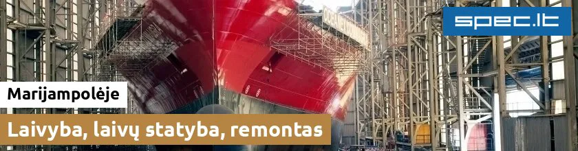 Laivyba, laivų statyba, remontas Marijampolėje | spec.lt