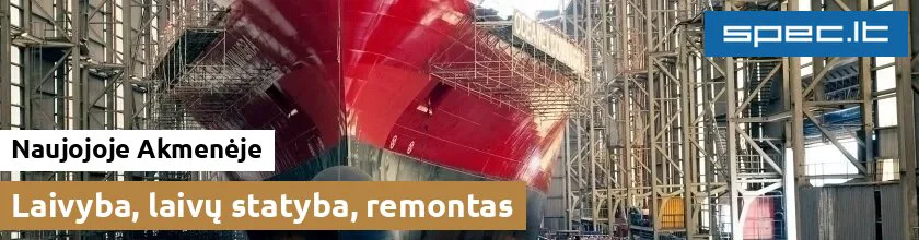 Laivyba, laivų statyba, remontas Naujojoje Akmenėje
