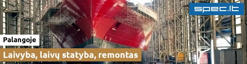 Laivyba, laivų statyba, remontas Palangoje | spec.lt