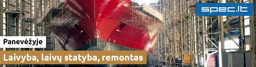 Laivyba, laivų statyba, remontas Panevėžyje