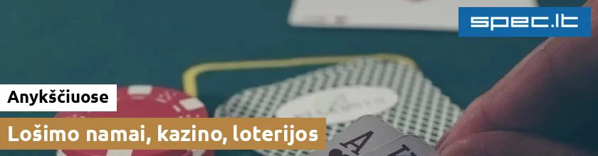 Lošimo namai, kazino, loterijos Anykščiuose