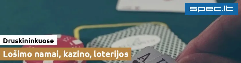 Lošimo namai, kazino, loterijos Druskininkuose