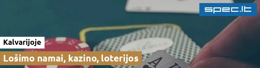 Lošimo namai, kazino, loterijos Kalvarijoje