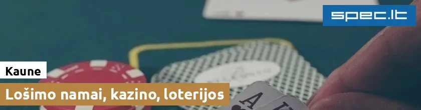 Lošimo namai, kazino, loterijos Kaune | spec.lt