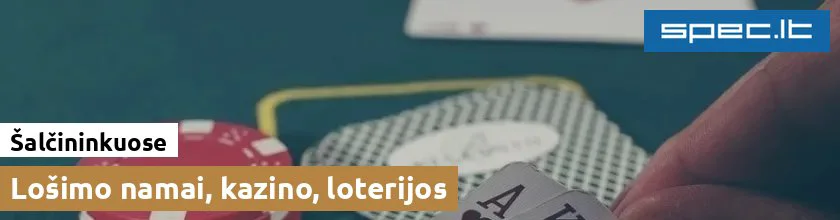 Lošimo namai, kazino, loterijos Šalčininkuose