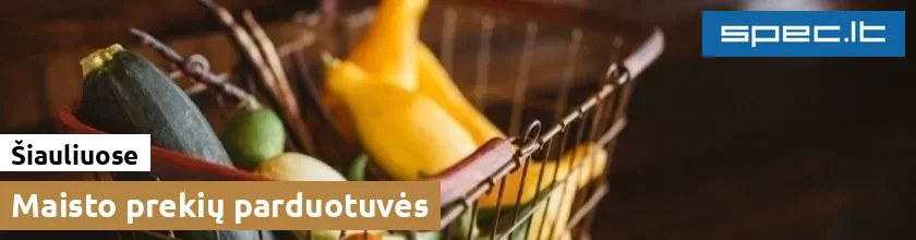 Maisto prekių parduotuvės Šiauliuose | spec.lt