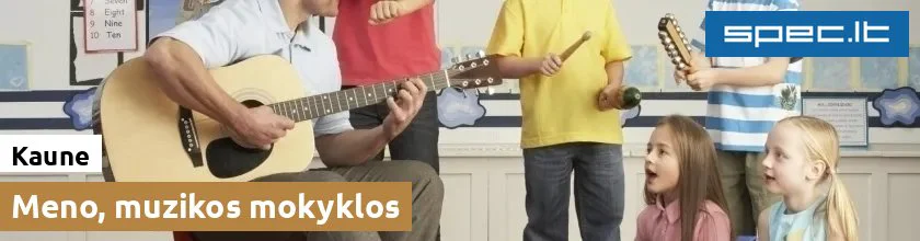 Meno, muzikos mokyklos Kaune | spec.lt