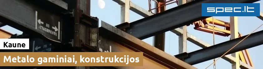 Metalo gaminiai, konstrukcijos Kaune | spec.lt