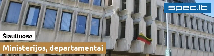 Ministerijos, departamentai Šiauliuose