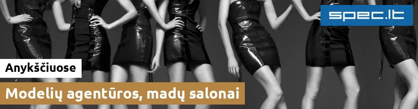Modelių agentūros, madų salonai Anykščiuose
