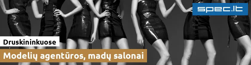 Modelių agentūros, madų salonai Druskininkuose