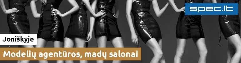 Modelių agentūros, madų salonai Joniškyje