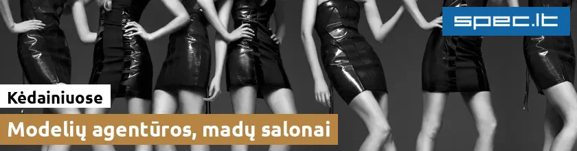 Modelių agentūros, madų salonai Kėdainiuose